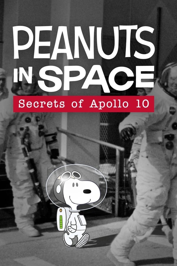 A+ - Peanuts in Space: Secrets of Apollo 10  (2019)