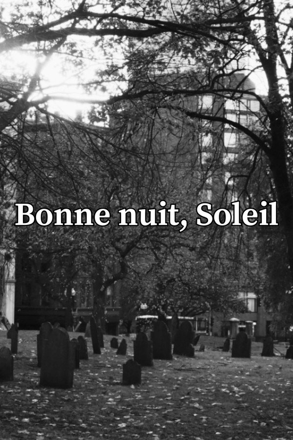 Bonne nuit, Soleil