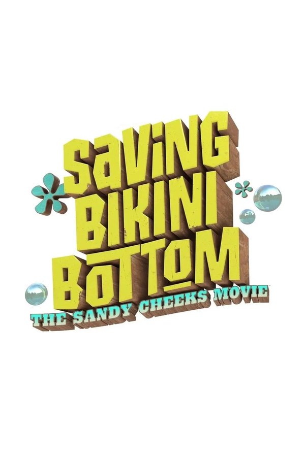 watch-Saving Bikini Bottom: The Sandy Cheeks Movie (0)