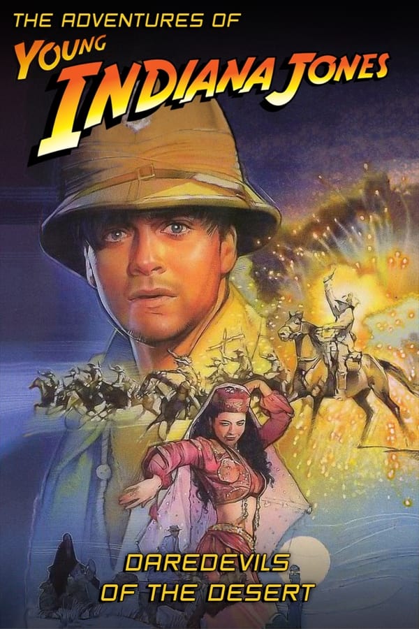 The Adventures of Young Indiana Jones: Daredevils of the Desert Poster