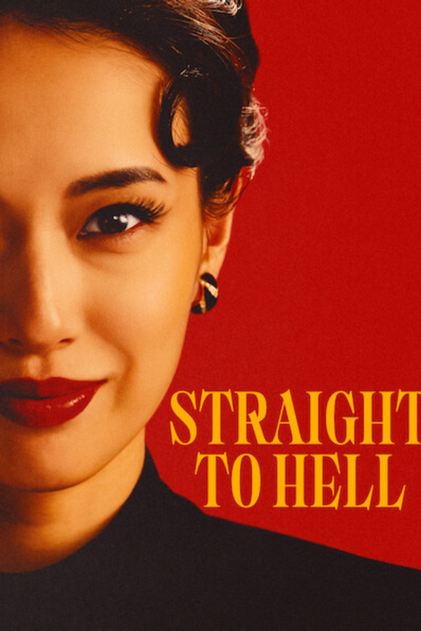 Straight to Hell (2026) Hindi Dubbed English Dual Audio Netflix Original Web series Season 1 All Episodes Movie Poster - CineFreak