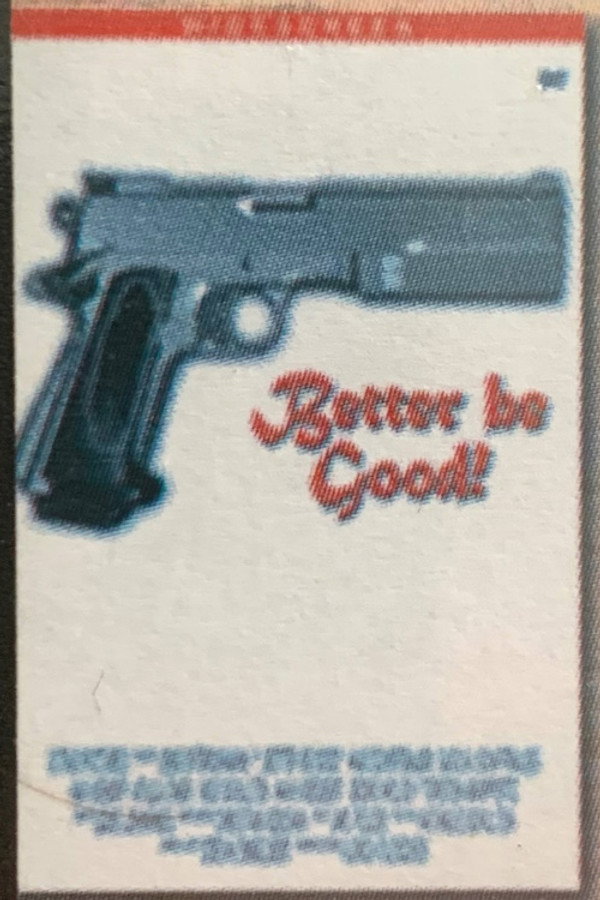 Better Be Good!