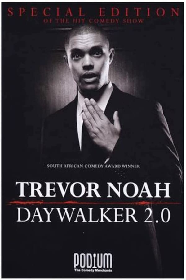 AF - Trevor Noah: The Daywalker 2.0  (2010)