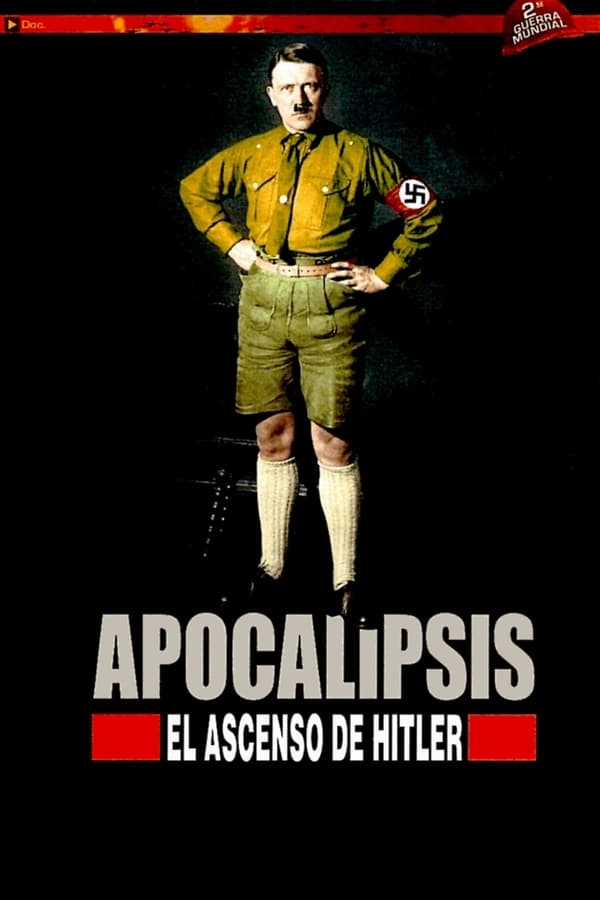 Apocalipsis: el ascenso de Hitler