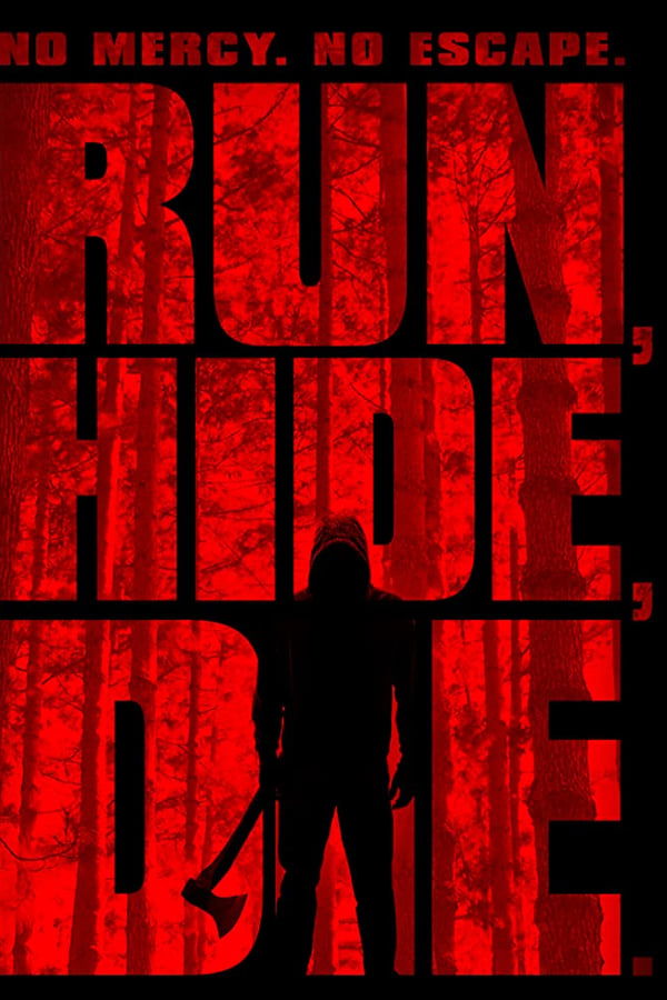 Run, Hide, Die