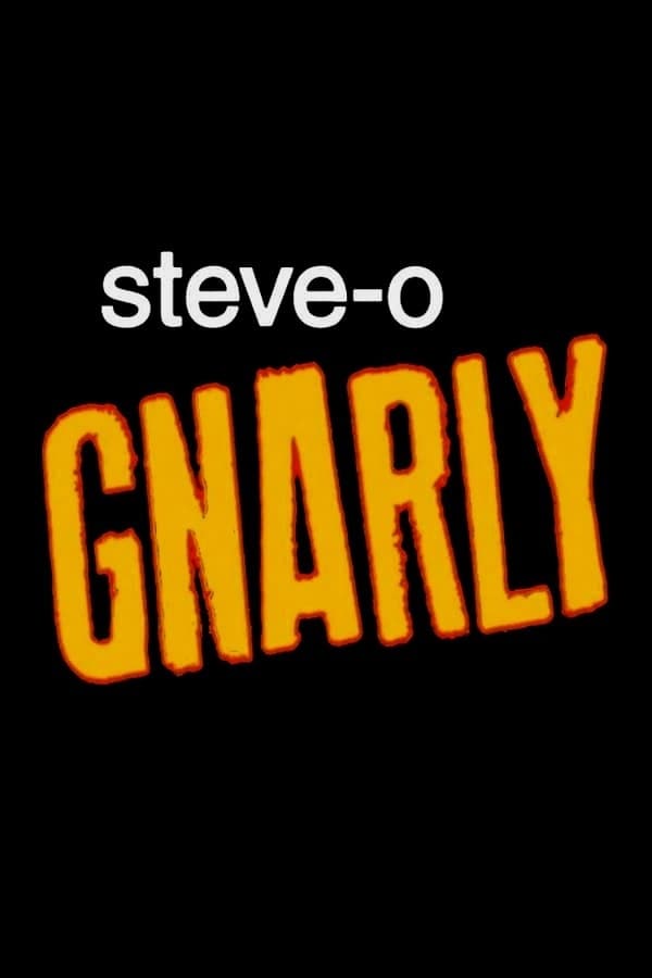 Steve-O: Gnarly (2020)