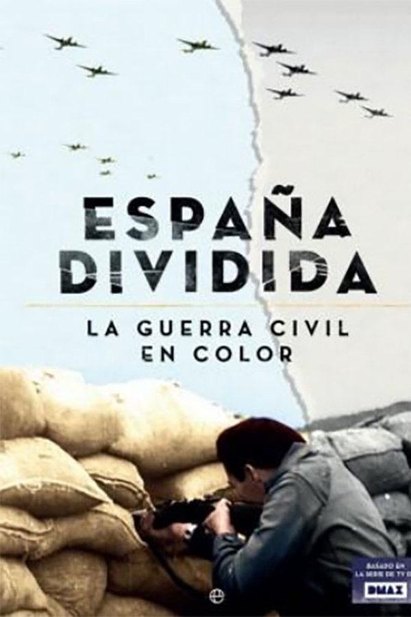 España dividida: La Guerra Civil en color poster