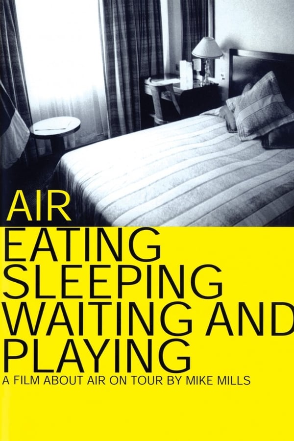 Air: Eating, Sleeping, Waiting and Playing