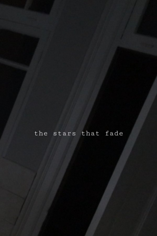 The Stars That Fade Poster