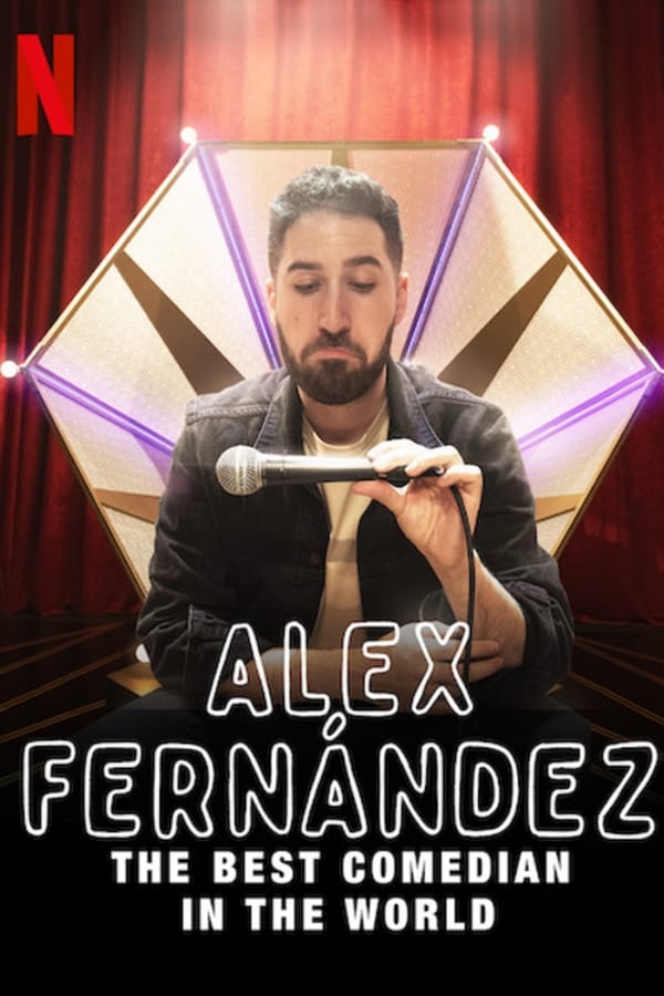 Alex Fernández: The Best Comedian in the World