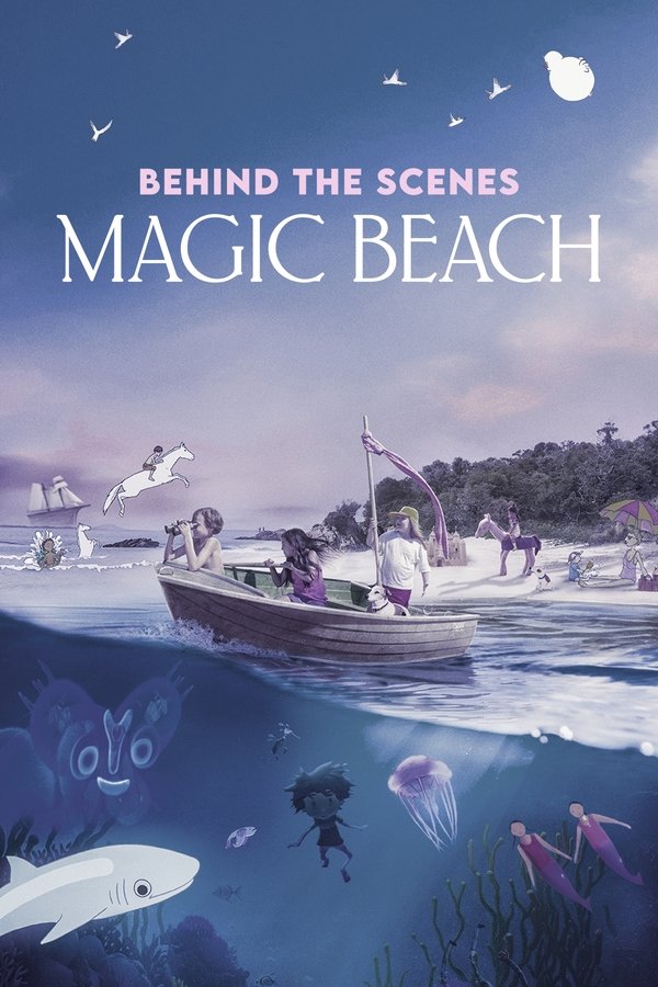 Behind The Scenes – Magic Beach
