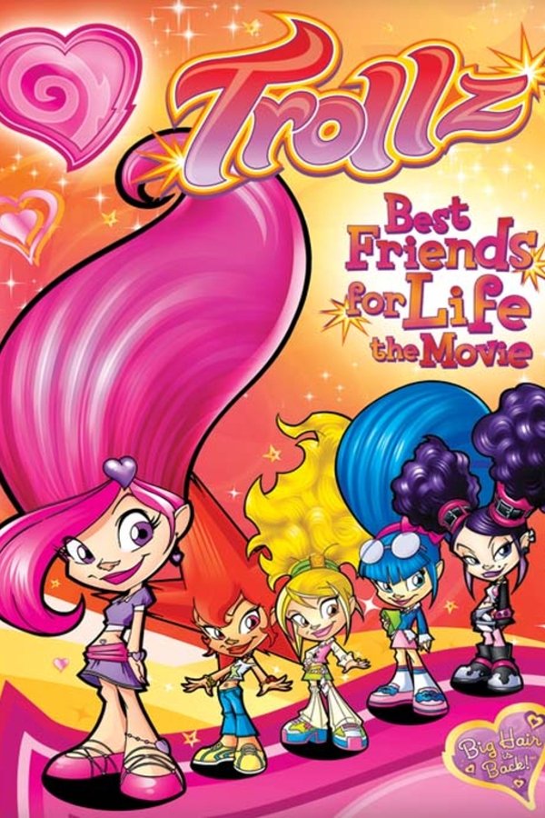 Trollz: Best Friends for Life – the Movie