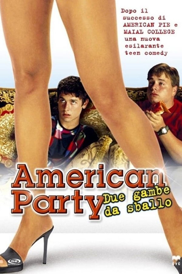 American Party – Due gambe da sballo (2004)