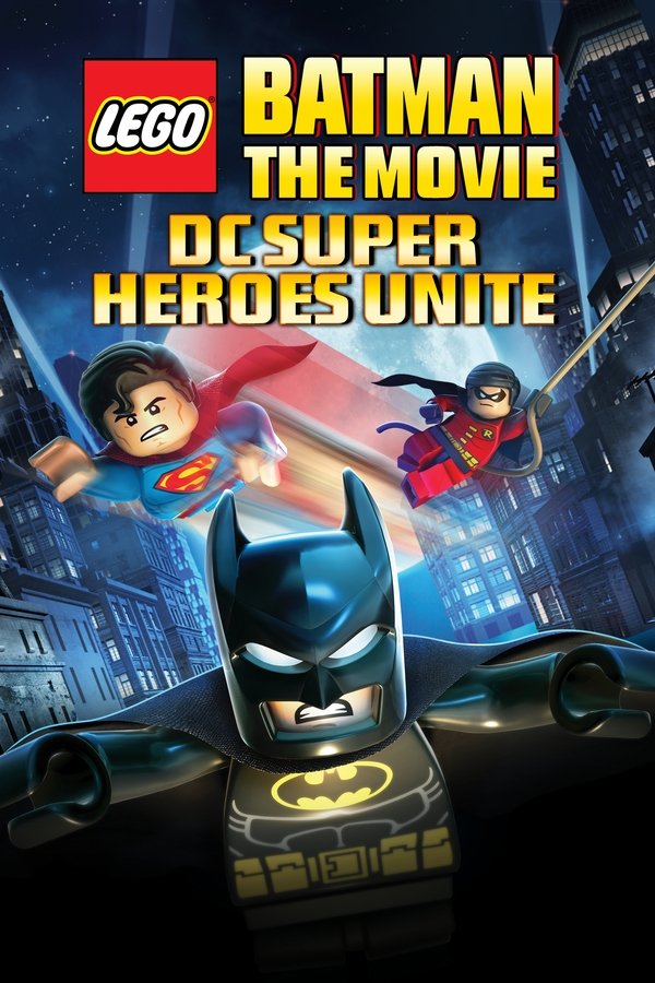 DK - Lego Batman: The Movie - DC Super Heroes Unite (2013)