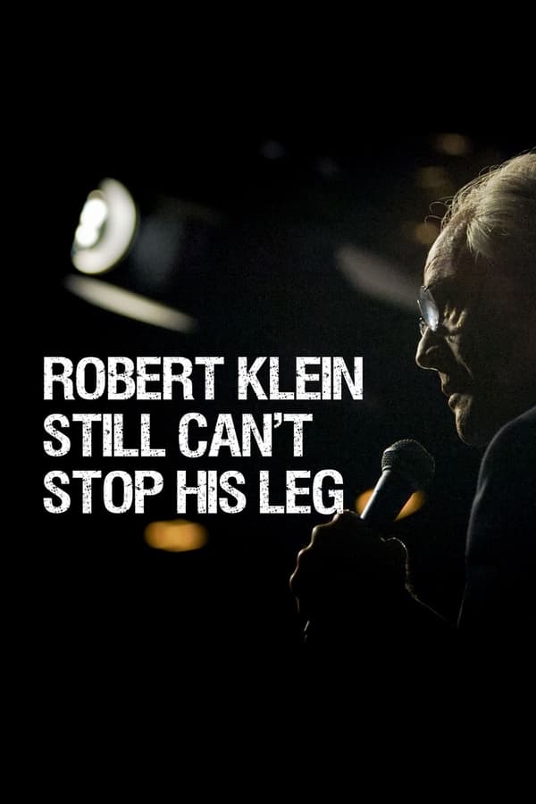 Robert Klein Still Can’t Stop His Leg