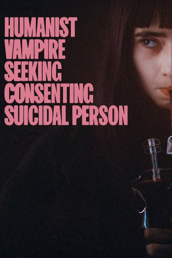 FR - Humanist Vampire Seeking Consenting Suicidal Person (2023)