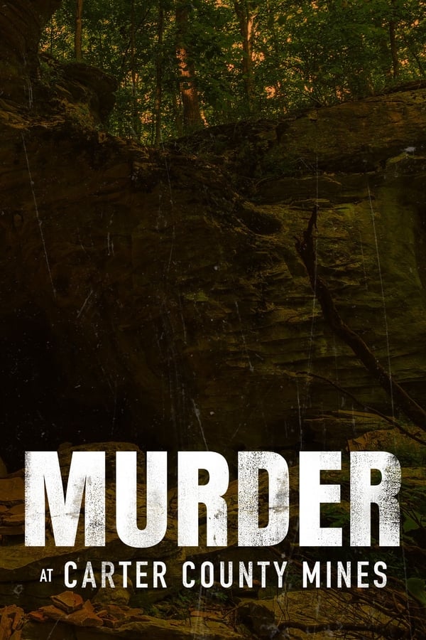 Murder at Carter County Mines (2023)