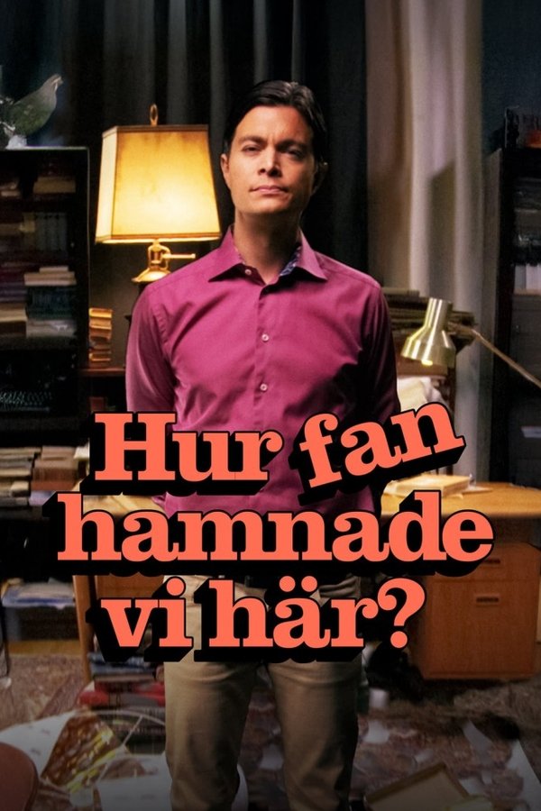 SE - Hur fan hamnade vi här? (2025) (SE)