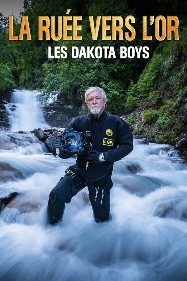 La ruée vers l’or: Dakota boys