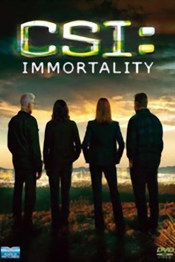 CSI: Immortality