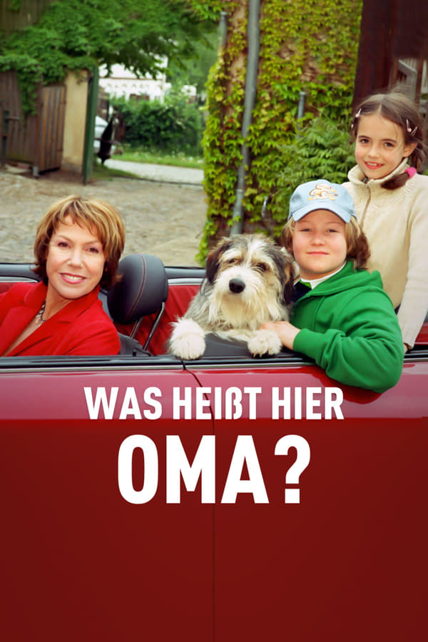 DE - Was heißt hier Oma!  (2007)