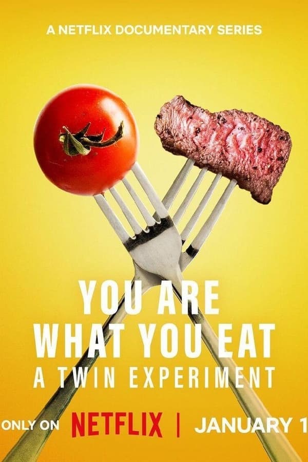 Ăn Sao Thì Người Vy: Thử Nghiệm Song Sinh: Phần 1 – You Are What You Eat: A Twin Experiment: Season 1 (2024)