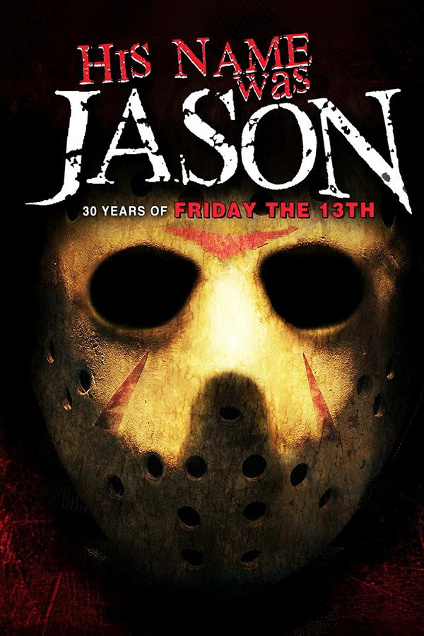 His Name Was Jason : 30 ans de Vendredi 13