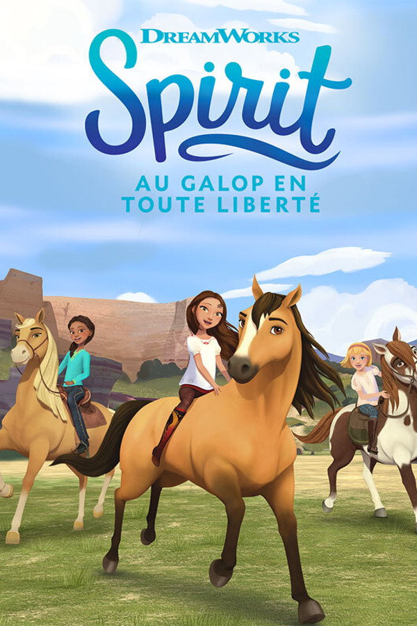 Spirit: Au galop en toute liberté : Rejoins l'aventure