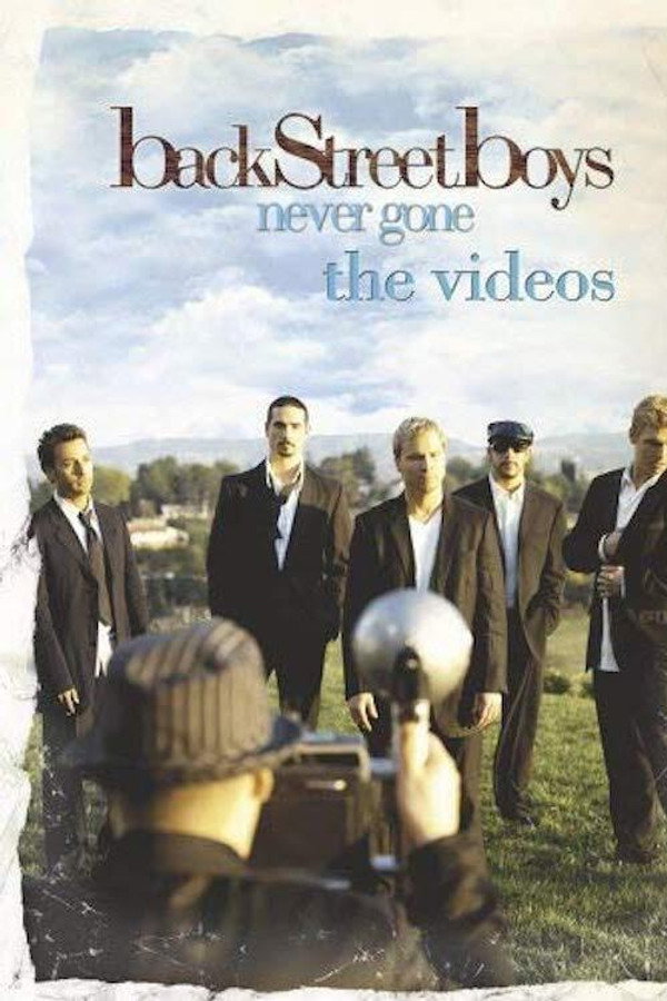 Backstreet Boys: Never Gone: The Videos