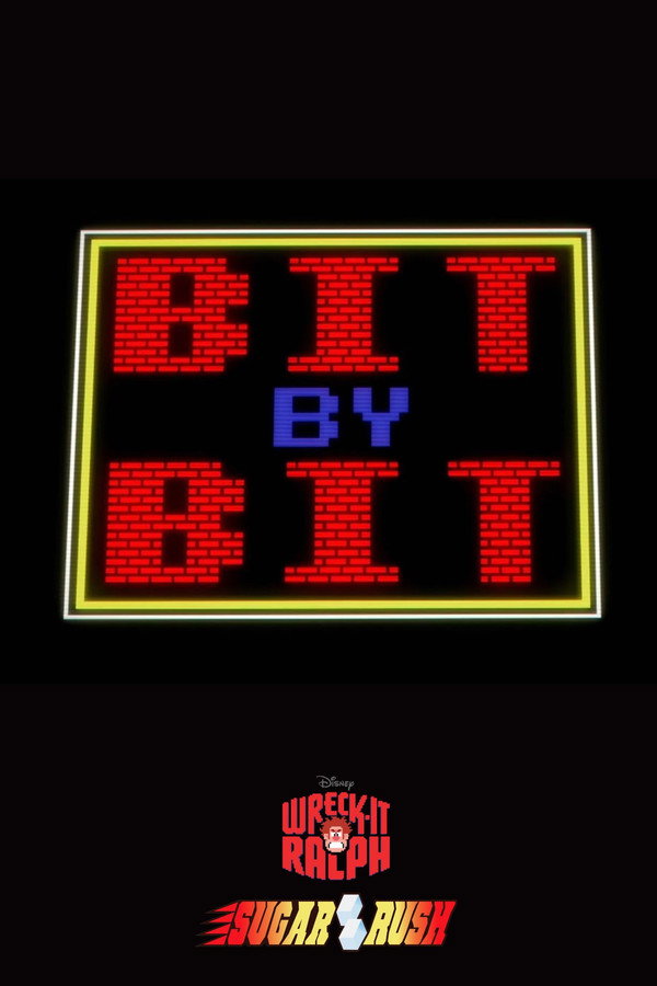 Wreck-It Ralph - Bit by Bit: Creating the Worlds of Wreck-It Ralph