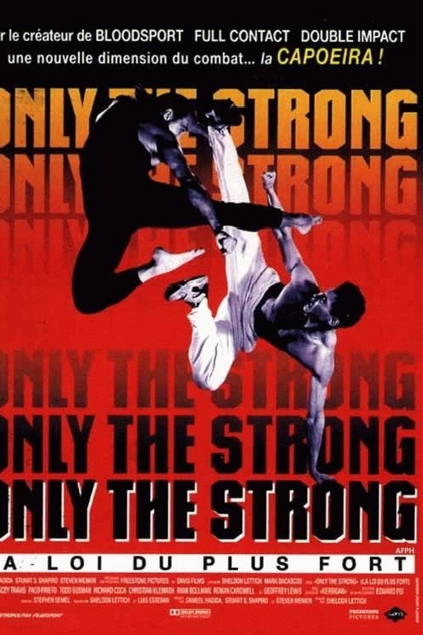 Only the Strong, la loi du plus fort