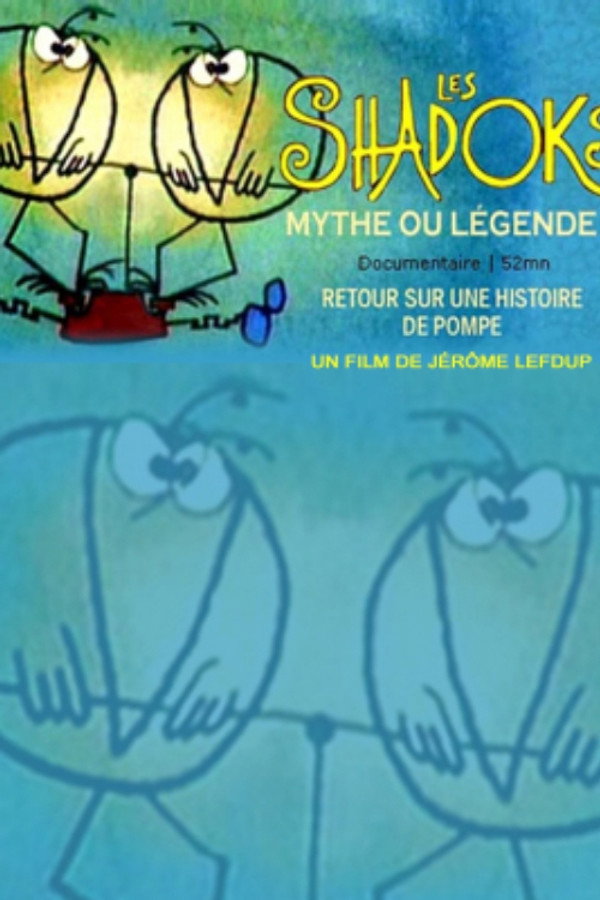 Les Shadoks, mythe ou légende ?