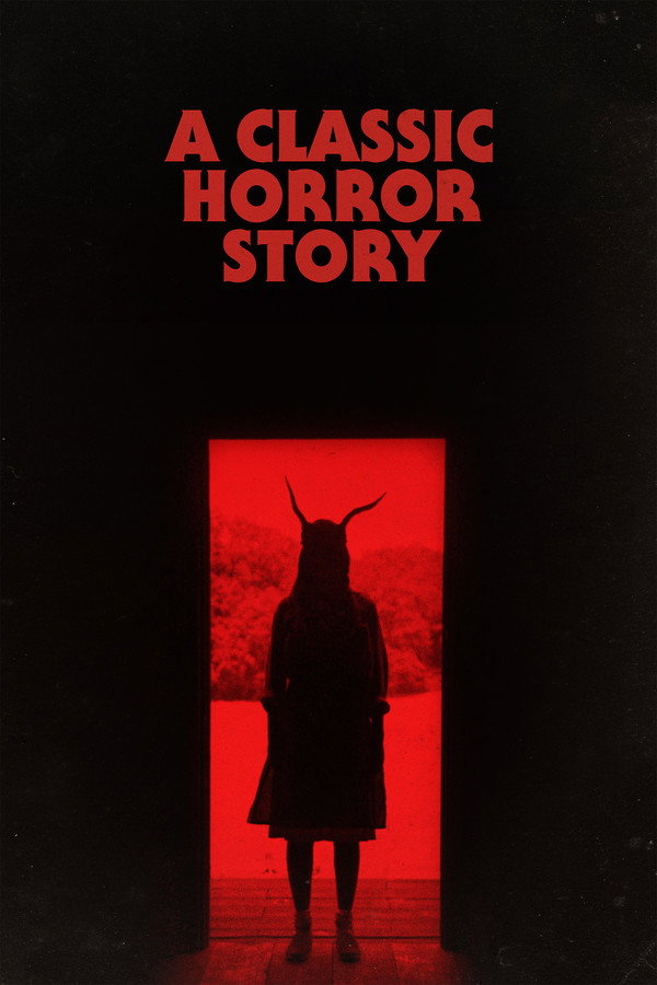 A Classic Horror Story – 2021 A Classic Horror Story – 2021