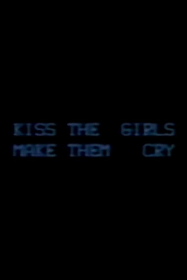 Kiss the Girls: Make them Cry