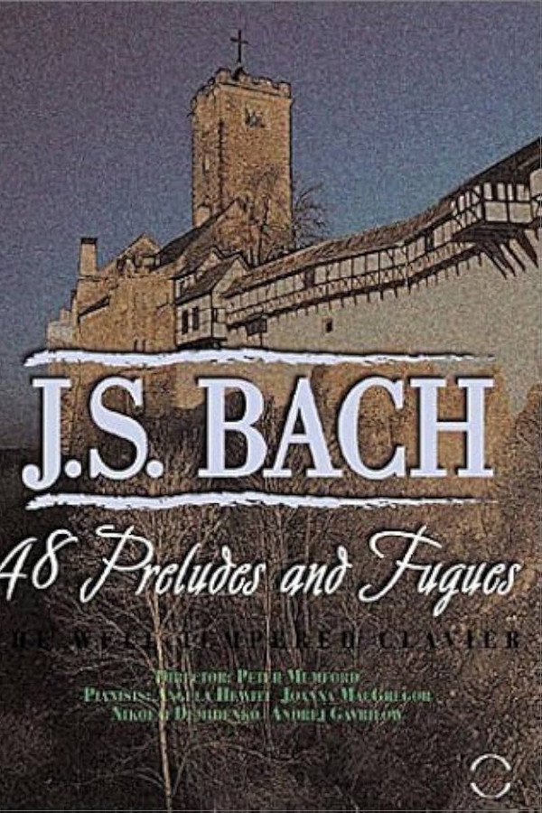 Bach: 48 Preludes and Fugues: The Well Tempered Clavier
