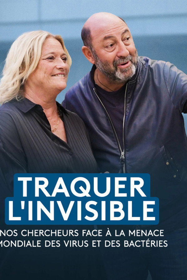 Traquer l'invisible - Nos chercheurs face à la menace mondiale des virus et des bactéries