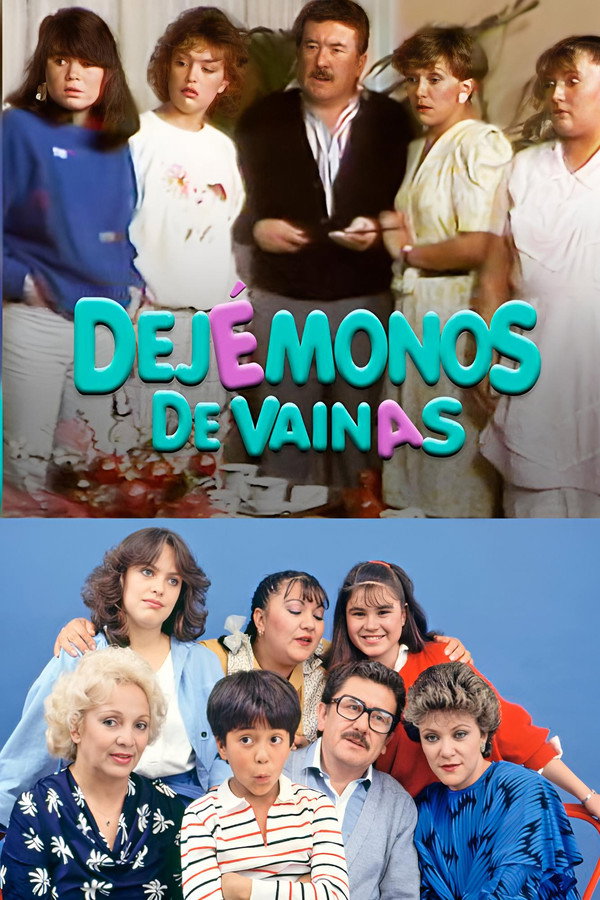 Dejémonos de vainas