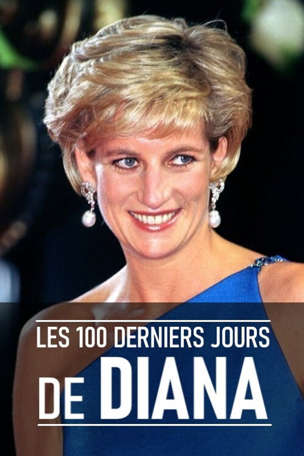 Les 100 derniers jours de Diana