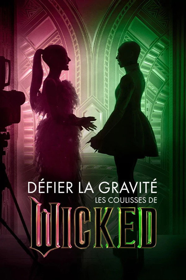 Défier la gravité : Lever de rideau sur Wicked