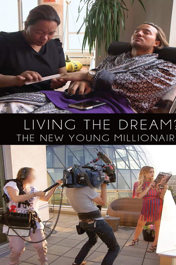Living The Dream: The New Young Millionaires