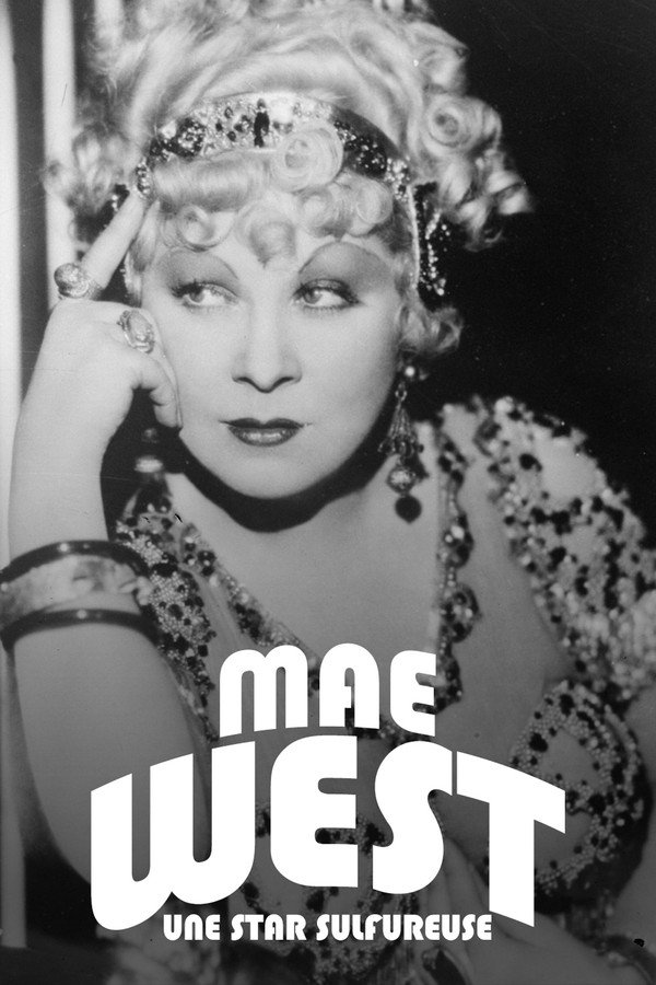 Mae West : Une star sulfureuse