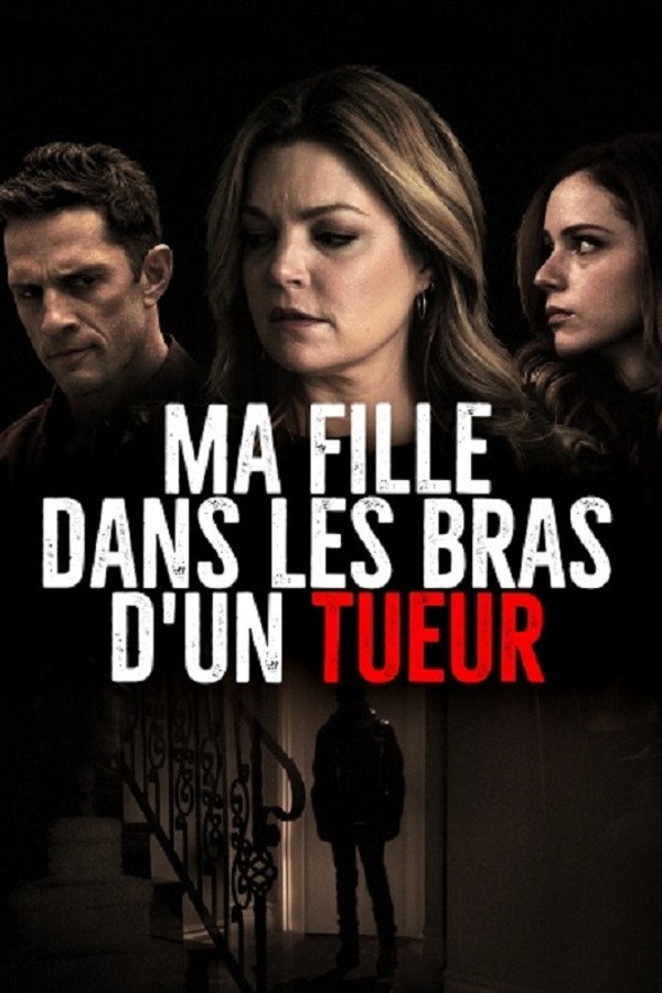 Ma fille dans les bras d'un tueur
