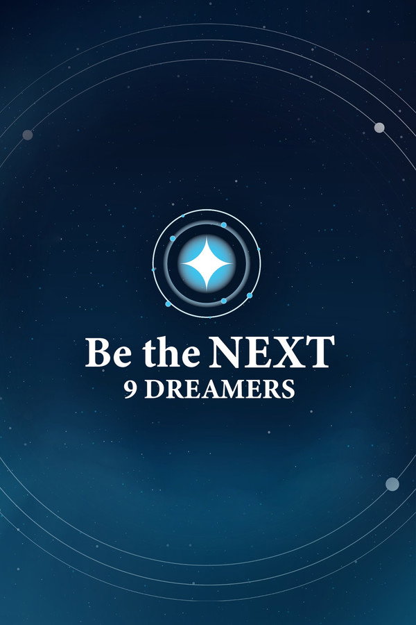Be the NEXT: 9 Dreamers