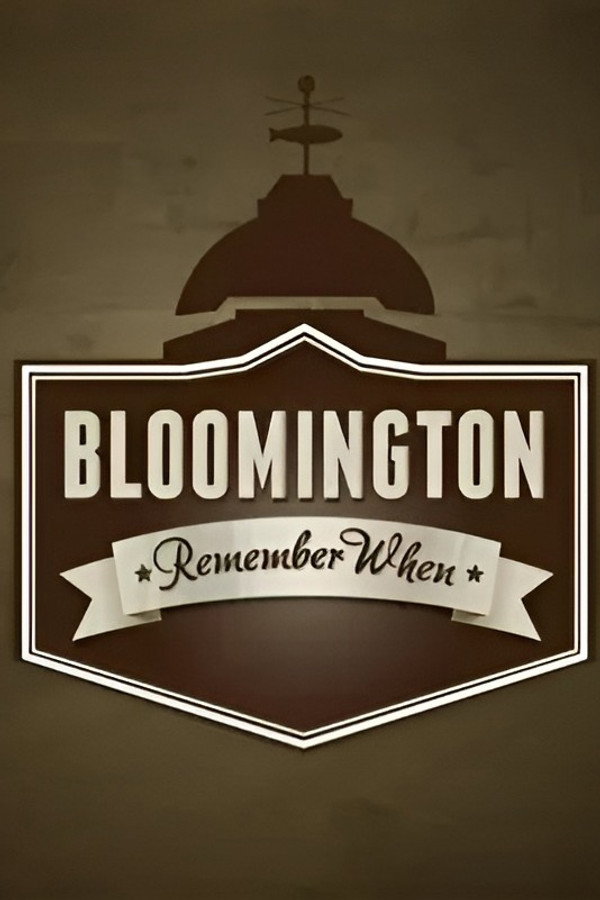 Bloomington: Remember When