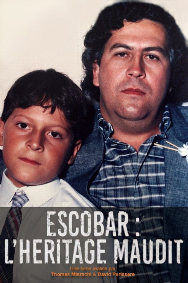 Escobar : l'héritage maudit