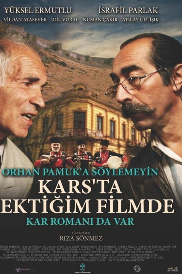 Orhan Pamuk’a Söylemeyin Kars’ta Çektiğim Filmde Kar Romanı da Var
