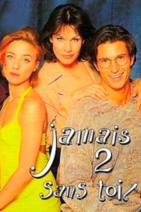 Jamais 2 sans toi...t