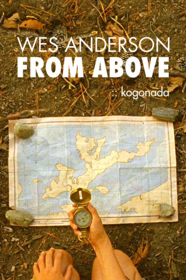 Wes Anderson // From Above