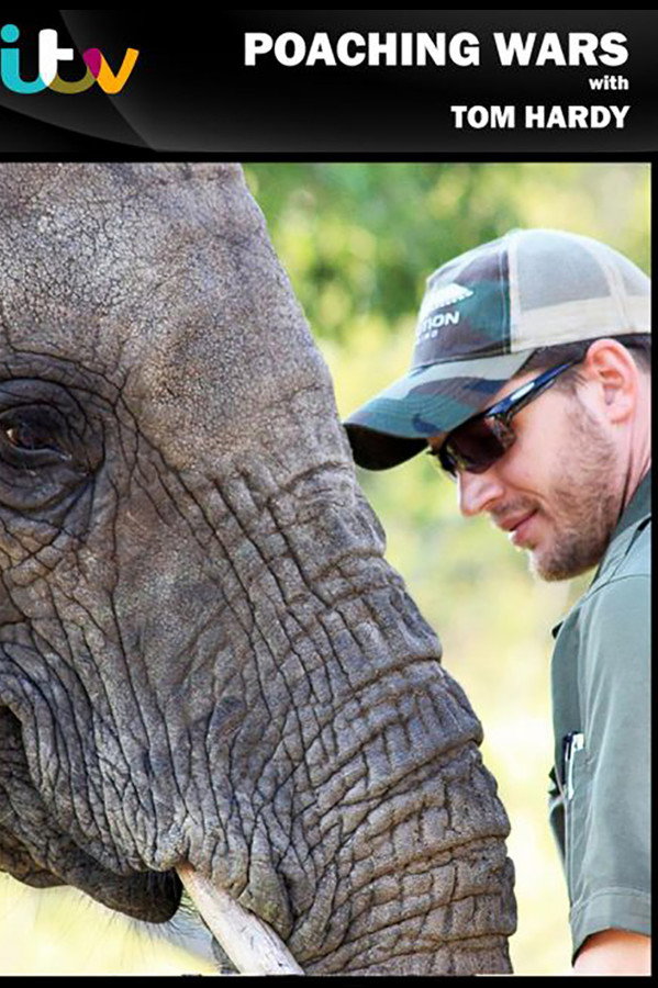 Poaching Wars with Tom Hardy