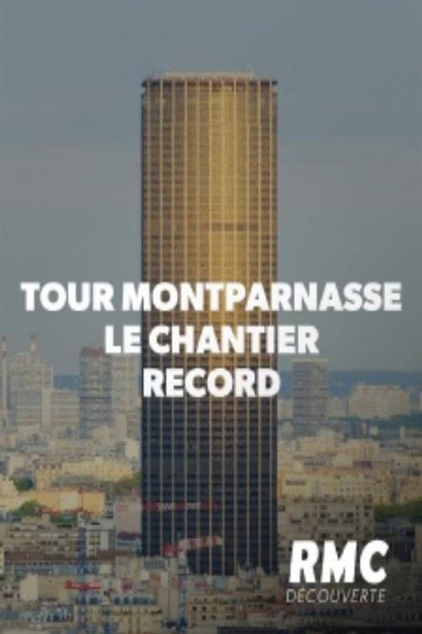 Tour Montparnasse : le chantier record